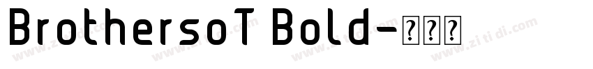 BrothersoT Bold字体转换